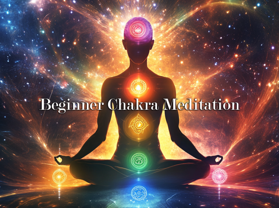 A Beginner’s Guide to Chakra Meditation